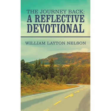 The Journey Back: a Reflective Devotional