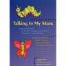 Talking to My Mum: A Picture Workbook for Workers, Mothers and Children Affected by Domestic Abuse
