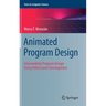Animated Program Design: Intermediate Program Design Using Video Game Development