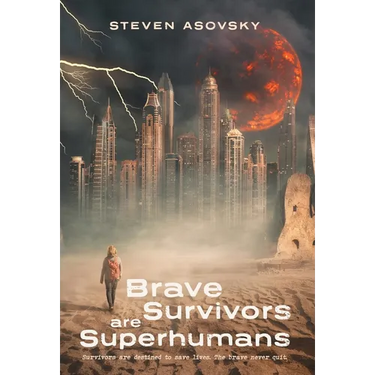 Brave Survivors are Superhumans