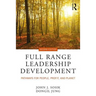 Full Range Leadership Development: Pathways for People, Profit, and Planet