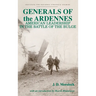 Generals of the Ardennes: American Leadership in the Battle of the Bulge