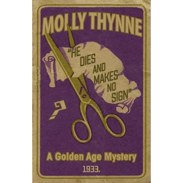 He Dies and Makes no Sign: A Golden Age Mystery