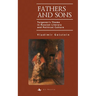 Fathers and Sons: Turgenev's Theme in Russian Literary and Political Culture