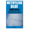 Methylene Blue Simplified: How methylene blue is extracted, Produced, and used in medicine
