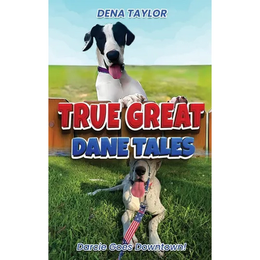 True Great Dane tales: Dilly-dally, Darcie goes downtown