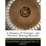 A Glossary of Uranium- And Thorium- Bearing Minerals