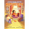 Chelsea Skye, Nature Spy