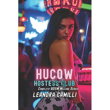Hucow Hostess Club: Complete BDSM Milking Series