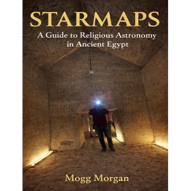 Star Maps: A Guide to Religious Astronomy in Ancient Egypt