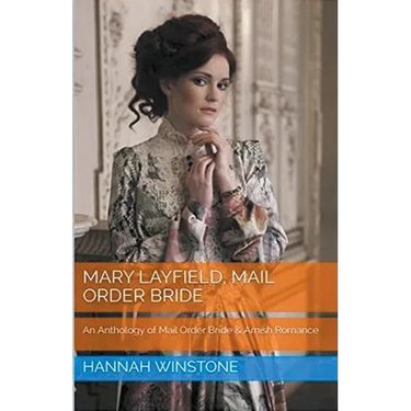 Mary Layfield Mail Order Bride