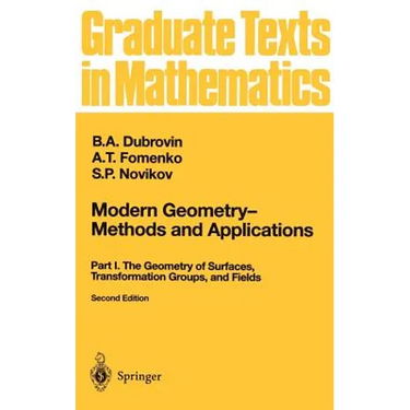 Modern Geometry -- Methods and Applications: Part I: The Geometry of Surfaces, Transformation Groups, and Fields