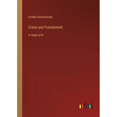 Crime and Punishment: in large print