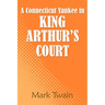 A Connecticut Yankee in King Arthur's Court