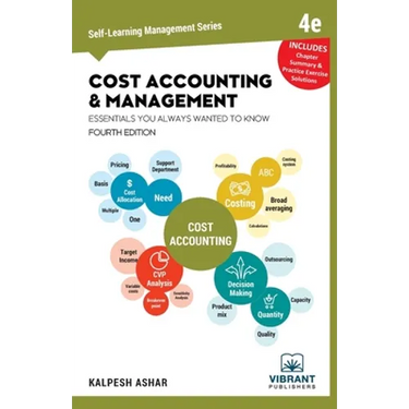 Cost Accounting and Management Essentials You Always Wanted To Know