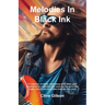 Melodies In Black Ink
