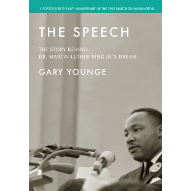 The Speech: The Story Behind Dr. Martin Luther King Jr.'s Dream (Updated Edition)