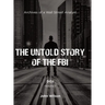 The Untold Story of the FBI: Archives of a Wall Street Analyst: DOJ