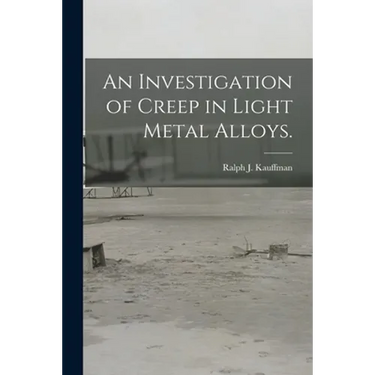 An Investigation of Creep in Light Metal Alloys.