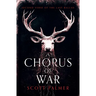 A Chorus of War: Second Verse of the Last Ballad (Paperback)