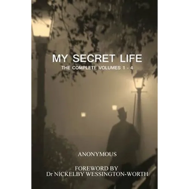 My Secret Life: The Complete Volumes 1 - 4