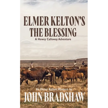 Elmer Kelton's The Blessing