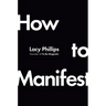 How to Manifest
