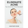 Eliminate Acne: Top Acne Free Tricks Revealed!