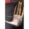 Women Witnessing Terror: Testimony and the Cultural Politics of Human Rights