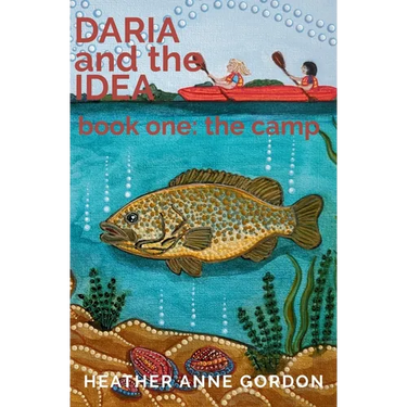 DARIA and the IDEA book one: the camp