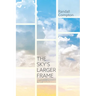 The Sky's Larger Frame
