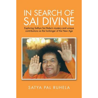 In Search of Sai Divine: Exploring Sathya Sai Baba's mystery and unique contributions as the harbinger of the New Age