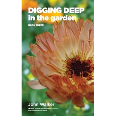 Digging Deep in the Garden: Book Three