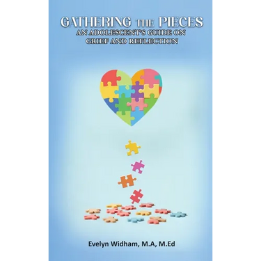 Gathering the Pieces: An Adolescent's Guide on Grief and Reflection
