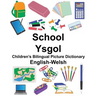 English-Welsh School/Ysgol Children's Bilingual Picture Dictionary