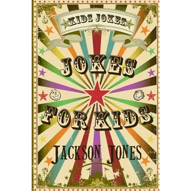 Kids Jokes: Jokes For Kids