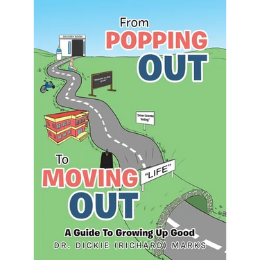 From Popping Out To Moving Out: A Guide To Growing Up Good