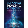 Unlocking Psychic Potential