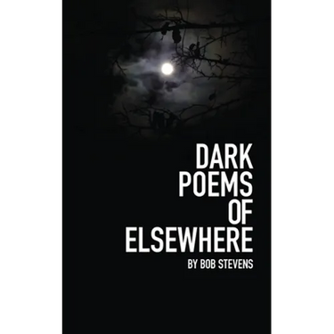 Dark Poems of Elsewhere