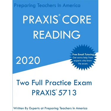 PRAXIS CORE Reading: Two Full Practice PRAXIS CORE Reading Exams