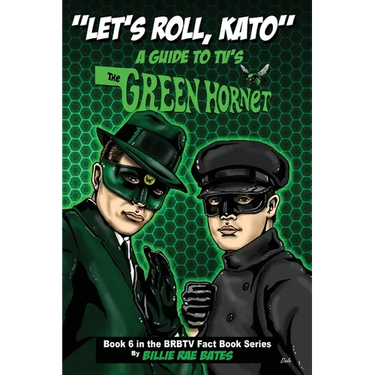 Let's Roll, Kato: A Guide to TV's Green Hornet