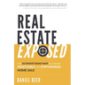Real Estate Exposed: The Ultimate Road Map to a More Profitable and Empowered Home Sale