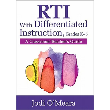 Rti with Differentiated Instruction, Grades K-5: A Classroom Teacher's Guide