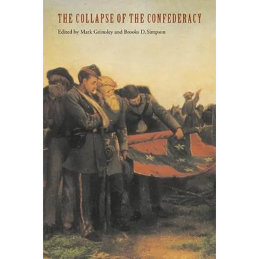 The Collapse of the Confederacy
