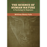 The Science of Human Nature: A Psychology for Beginners