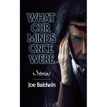 What our Minds Once Were