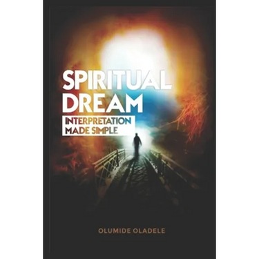 Spiritual Dream Interpretation made simple