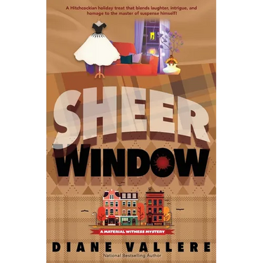 Sheer Window: A Material Witness Thanksgiving Mystery Novella