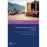 Transport Prices and Costs in Africa: A Review of the Main International Corridors