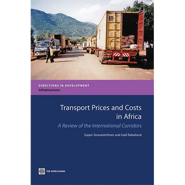 Transport Prices and Costs in Africa: A Review of the Main International Corridors